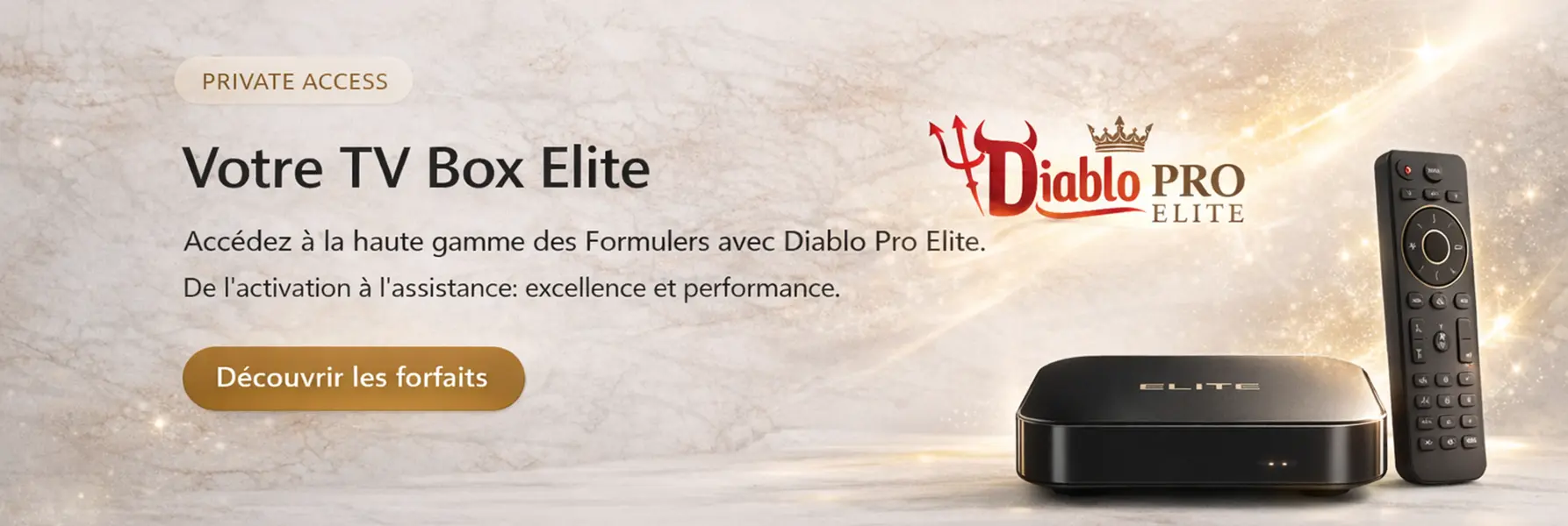 Votre TV Box Elite.